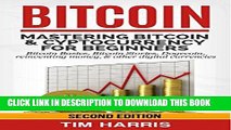 Read Now Bitcoin: Mastering Bitcoin   Cyptocurrency for Beginners - Bitcoin Basics, Bitcoin