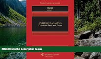 Big Deals  Antitrust Analysis: Problems, Text, and Cases, Seventh Edition (Aspen Casebook)  Best