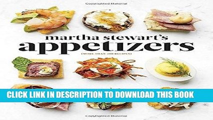 [PDF] Martha Stewart s Appetizers: 200 Recipes for Dips, Spreads, Snacks, Small Plates, and Other