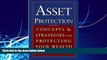 Big Deals  Asset Protection : Concepts and Strategies for Protecting Your Wealth  Best Seller