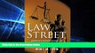 READ FULL  Law Street: America s Dysfunctional and Sometimes Corrupt Legal System  READ Ebook Full
