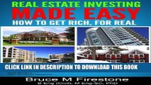 [New] Ebook Real Estate Investing Made Easy: How to Get Rich, For Real (How to Get Rich, For Real