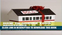 [New] Ebook How To Shrink Your Mortgage: Wars, Broker, Loan originator Secrets Free Read