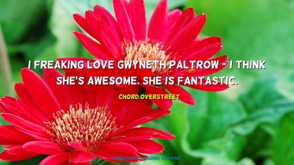 Chord Overstreet Quotes