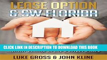 [New] Ebook Lease Option   SW Florida..Ideal Timing In The Perfect Place Free Read