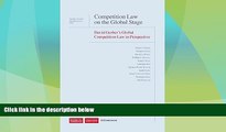 Big Deals  Competition Law on the Global Stage: David Gerber s Global Competition Law in