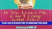 Best Seller If You Leave Me, Can I Come with You?: Daily Meditations for Codependents and Al-Anons