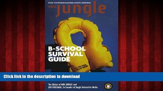 READ THE NEW BOOK The MBA Jungle B-School Survival Guide READ EBOOK