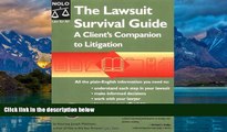 Big Deals  The Lawsuit Survival Guide: A Client s Companion to Litigation  Full Ebooks Most Wanted