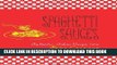 [Read PDF] Spaghetti Sauces: Authentic Italian Recipes from Biba Caggiano Ebook Online