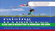 Best Seller Raising Happiness: 10 Simple Steps for More Joyful Kids and Happier Parents Free