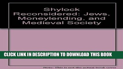 [PDF] Shylock Reconsidered: Jews, Moneylending, and Medieval Society [Online Books]