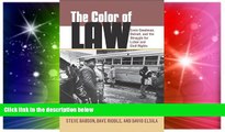 READ FULL  The Color of Law: Ernie Goodman, Detroit, and the Struggle for Labor and Civil Rights