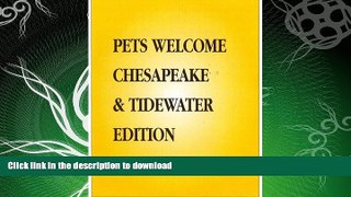 EBOOK ONLINE  Pets Welcome: Mid-Atlantic and Chesapeake Edition : A Guide to Hotel, Inns and