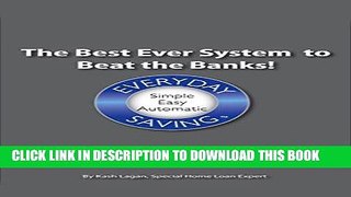 [New] Ebook The Best Ever System to Beat the Banks! Free Read