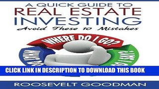 [New] Ebook A Quick Guide to Real Estate Investing: Avoid These 10 Mistakes Free Online