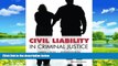 Big Deals  Civil Liability in Criminal Justice  Full Ebooks Best Seller
