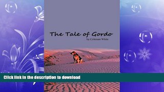 GET PDF  The Tale of Gordo FULL ONLINE