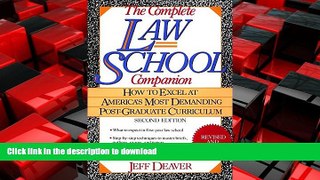 READ THE NEW BOOK The Complete Law School Companion: How to Excel at America s Most Demanding