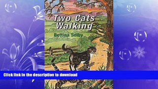 READ BOOK  Two Cats Walking FULL ONLINE