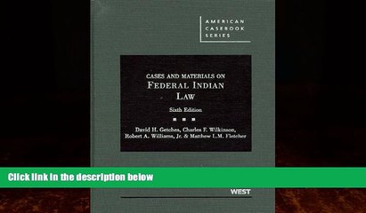 Big Deals  Cases and Materials on Federal Indian Law (American Casebook Series)  Full Ebooks Most