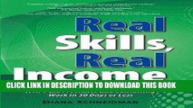 Ebook Real Skills, Real Income: A Proven Marketing System to Land Well-Paid Freelance and