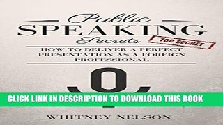 Best Seller Public Speaking Secrets: How To Deliver A Perfect Presentation as a Foreign