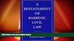 Big Deals  A Restatement of Rabbinic Civil Law Volume 1 Laws of Judges and Laws of Evidence  Full
