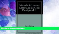 Must Have PDF  Friends   Lovers: Marriage as God Designed It  Best Seller Books Best Seller