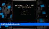 Big Deals  Complex Litigation: Cases And Materials On Advanced Civil Procedure (American Casebook