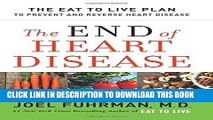 Best Seller The End of Heart Disease: The Eat to Live Plan to Prevent and Reverse Heart Disease