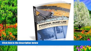 Must Have PDF  Personal Injury Law: An Overview for Texas Accident Victims  Full Read Best Seller