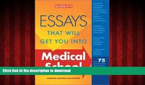 FAVORIT BOOK Essays That Will Get You into Medical School (Essays That Will Get You Into...Series)