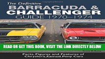 [BOOK] PDF The Definitive Barracuda   Challenger Guide: 1970-1974 Collection BEST SELLER