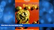 Enjoyed Read Lonely Planet Beijing (Lonely Planet Beijing, 4th ed)