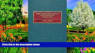 Big Deals  Babylonian and Assyrian Laws, Contracts and Letters (Library of Ancient Inscriptions,