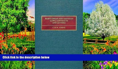 Big Deals  Babylonian and Assyrian Laws, Contracts and Letters (Library of Ancient Inscriptions,