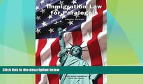 Big Deals  Immigration Law for Paralegals, Fourth Edition  Best Seller Books Best Seller