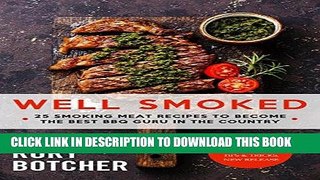 [Free Read] Well Smoked: 25 Smoking Meat Recipes To Become The Best BBQ Guru In The Country (Rory