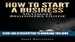 [Read] Ebook How to Start a Business: Business License, Business Banking, eCommerce Website,