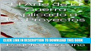 Best Seller El Arte de la Guerra Aplicado a los Proyectos (Spanish Edition) Free Read