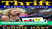 Read Now Thrift: Passive Income - 15 Thrift Shop Items, Re-Sold on eBay and Amazon for Massive