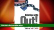 Big Deals  Immigrants Out!: The New Nativism and the Anti-Immigrant Impulse in the United States