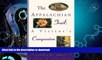 FAVORITE BOOK  The Appalachian Trail Visitor s Companion (Official Guides to the Appalachian