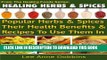 [Free Read] Healing Herbs   Spices :  Health Benefits of Popular Herbs   Spices Plus Over 70