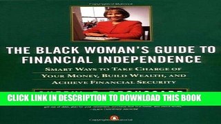 [DOWNLOAD] PDF BOOK The Black Womans Guide To Financial Independence New