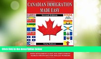 Big Deals  Canadian Immigration Made Easy - 2nd Edition  Full Read Most Wanted