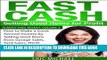 Read Now Fast Cash: Selling Used Items for Profit: How to Make a Great Second Income by Selling