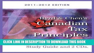 [DOWNLOAD] PDF BOOK Byrd   Chen s Canadian Tax Principles, 2011 - 2012 Edition, Volume I   II with