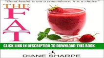 [Free Read] The Fat Burner Smoothies: The Recipe Book of Fat Burning Superfood Smoothies With